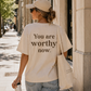 You Are Worthy Now — The Ripple Collection