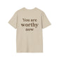 You Are Worthy Now — The Ripple Collection